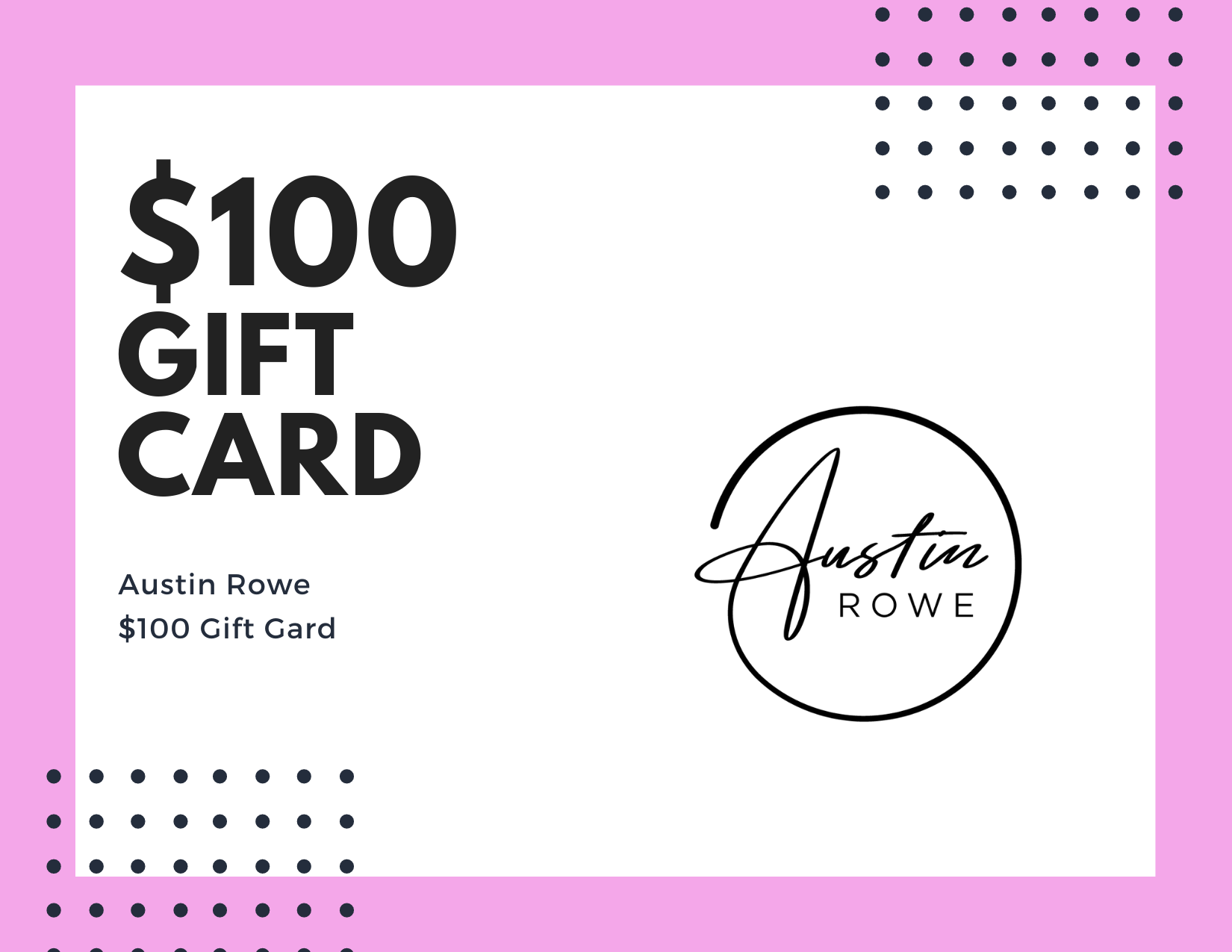 Austin Rowe Gift Card