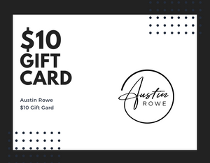 Austin Rowe Gift Card