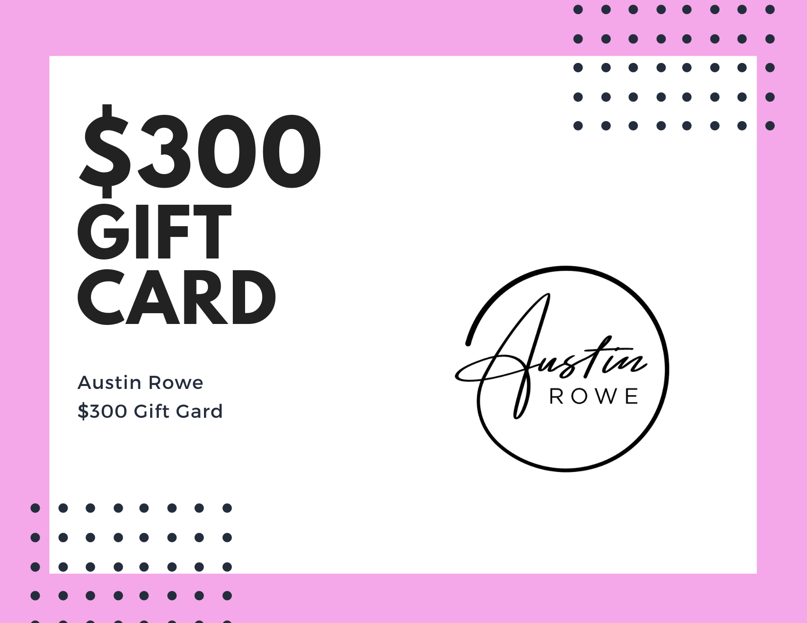 Austin Rowe Gift Card